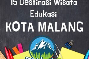 10 Destinasi Wisata Edukasi Kota Malang