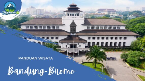 Panduan wisata dari bandung ke bromo