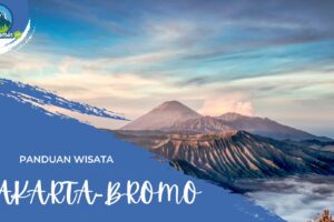 Panduan Wisata Dari Jakarta Ke Bromo