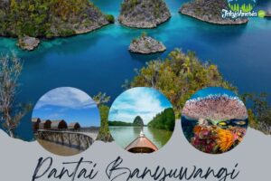 10 Pantai Unggulan Banyuwangi