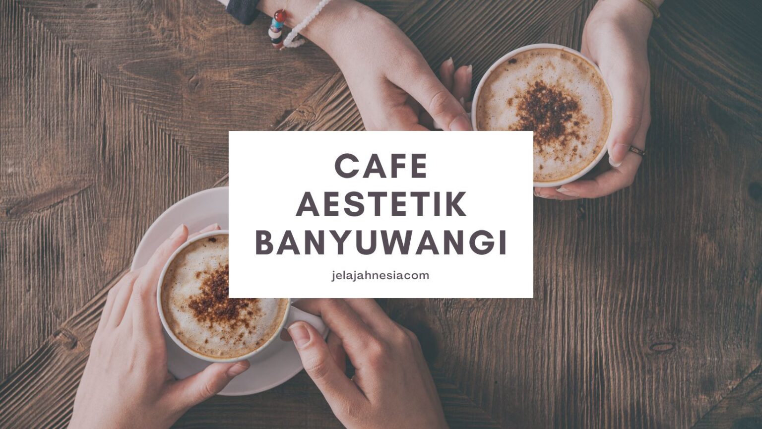 Cafe aestetik di banyuwangi