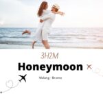 Honeymoon Malang Bromo 3H2M Ngapain Aja?