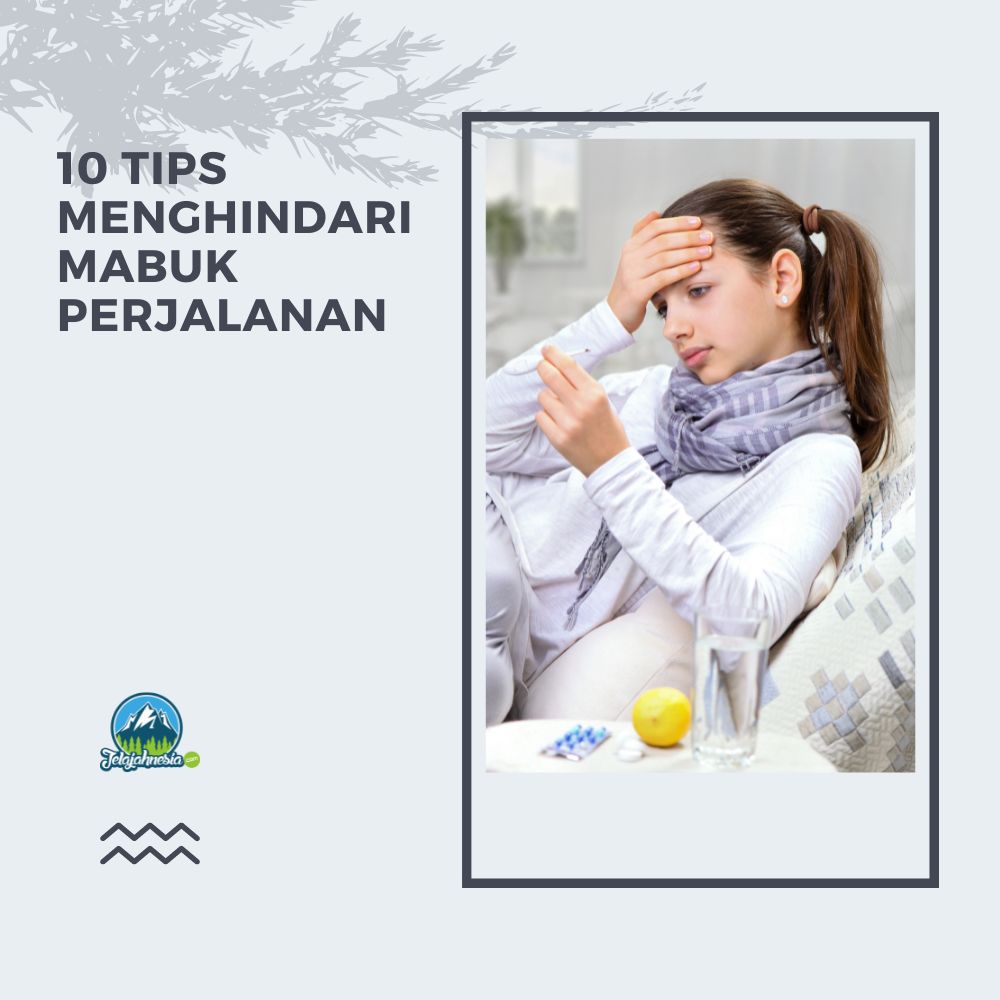 bagaimanan mengatasi mabuk perjalanan